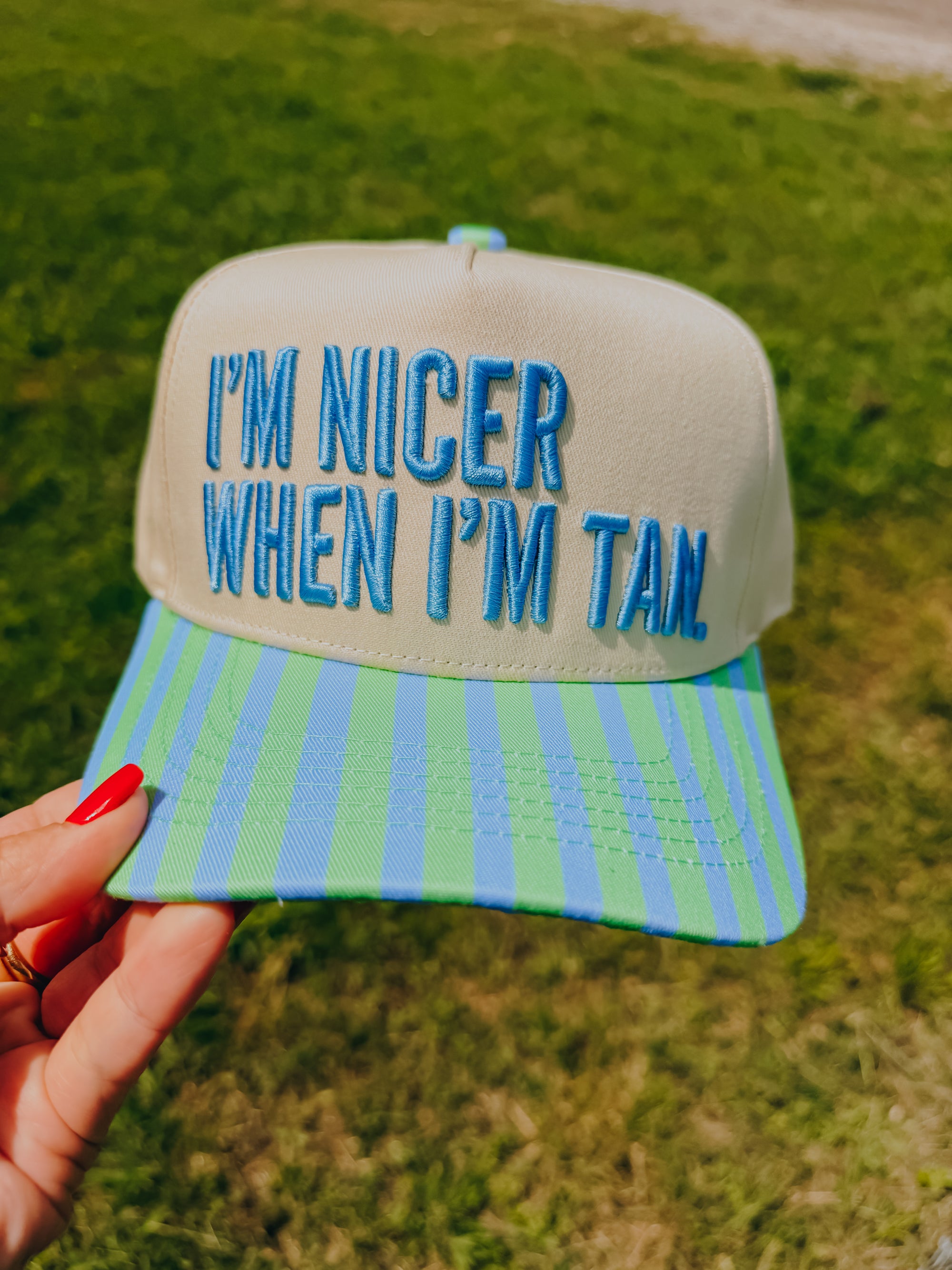 I'm Nicer When I'm Tan Cap